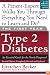 The First Year: Type 2 Diabetes: An Essential Guide for the Newly Diagnosed (First Year, The)