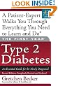 The First Year: Type 2 Diabetes: An Essential Guide for the Newly Diagnosed