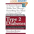 The First Year: Type 2 Diabetes: An Essential Guide for the Newly Diagnosed (First Year, The) by Gretchen Becker and Allison B. Goldfine