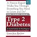 The First Year: Type 2 Diabetes: An Essential Guide for the Newly Diagnosed