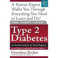 First Year: Type 2 Diabetes: An Essential Guide for the Newly Diagnosed
