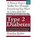 First Year: Type 2 Diabetes: An Essential Guide for the Newly Diagnosed