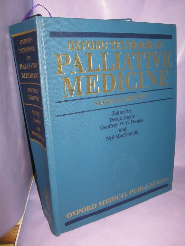 Oxford Textbook of Palliative Medicine (Oxford Medical Publications)