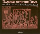 Books : Dancing with the Devil: And Other True Tales of Northern Witchcraft