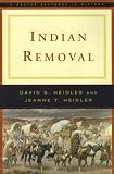 Indian Removal (The Norton Casebooks in History)