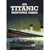 Six Titanic Paintings Cards (Dover Postcards)