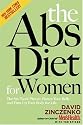 The Abs Diet for Women: The Six-Week Plan to Flatten Your Belly and Firm Up Your Body for Life