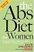 The Abs Diet for Women: The Six-Week Plan to Flatten Your Belly and Firm Up Your Body for Life