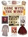 The Authentic South of Gone with the Wind: The Illustrated Guide to the Grandeur of a Lost Era