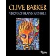 Clive Barker Visions of Heaven and Hell by Clive Barker
