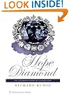 Hope Diamond: The Legendary History of a Cursed Gem