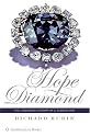 Hope Diamond: The Legendary History of a Cursed Gem