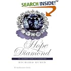 Hope Diamond: The Legendary History of a Cursed Gem by Richard Kurin