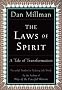 The Laws of Spirit: Simple, Powerful Truths for Making Life Work
