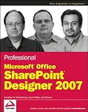 Professional Microsoft(r) Office SharePoint(r) Designer 2007