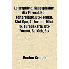 Leiterplatte: Hauptplatine, Atx-Format, Hdi-Leiterplatte, Btx-Format, Slot-CPU, At-Format, Mini-Itx, Europakarte, Dtx-Format, Ssi Ce