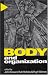 Body and Organization by  ISBN 0761959173