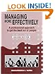 Managing More Effectively: A Professional Approach to Get the Best Out of People (Response Books)