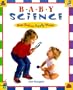 Baby Science: How Babies Really Work!