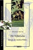 Die Tollkirsche: K�nigin der dunklen W�lder
