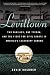 Levittown: Two Families, One Tycoon, and the Fight for Civil Rights in America's Legendary Suburb