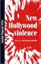 New Hollywood Violence (Inside Popular Film)