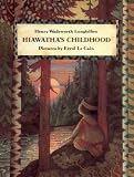 Hiawathas Childhood