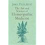 The Art and Science of Homeopathic Medicine