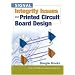 Signal Integrity Issues and Printed Circuit Board Design