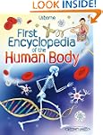 First Encyclopedia of the Human Body...