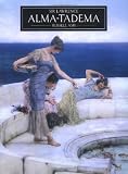 Sir Lawrence Alma - Tadema (Pre-Raphaelite Painters Series) (Spanish Edition)