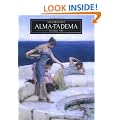 Sir Lawrence Alma-Tadema (Pre-Raphaelite painters series)