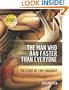 The Man Who Ran Faster Than Everyone: The Story of Tom Longboat