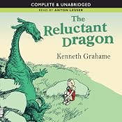 The Reluctant Dragon | [Kenneth Grahame]