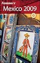 Frommer's Mexico 2009 (Frommer's Complete)