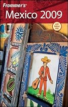 Frommer's Mexico 2009 (Frommer's Complete)