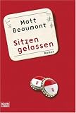 Produkt-Bild: Sitzen gelassen: Roman