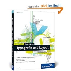 Grundkurs Typografie und Layout: F�r Ausbildung und Praxis (Galileo Design)