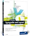 Grundkurs Typografie und Layout: F&uuml;r Ausbildung und Praxis (Galileo Design)
