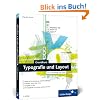 Grundkurs Typografie und Layout: F�r Ausbildung und Praxis (Galileo Design)