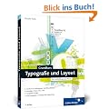 Grundkurs Typografie und Layout: F�r Ausbildung und Praxis (Galileo Design)