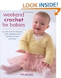 Weekend Crochet for Babies