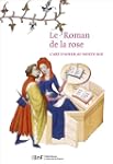 Le Roman de la Rose : L'art d'aimer a...