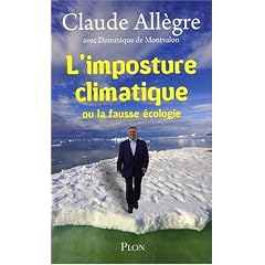 L'imposture climatique : Ou La fausse �cologie