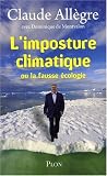 L'imposture climatique : Ou La fausse �cologie