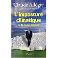 L'imposture climatique : Ou La fausse �cologie