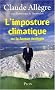 L'imposture climatique : Ou La fausse �cologie