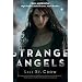 Strange Angels: A Strange Angels Novel