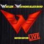 Never Say Die: Live