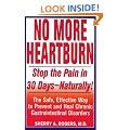 No More Heartburn: Stop the Pain in 30 Days--Naturally!: The Safe, Effective Way to Prevent and Heal Chronic Gastrointestinal Disorders